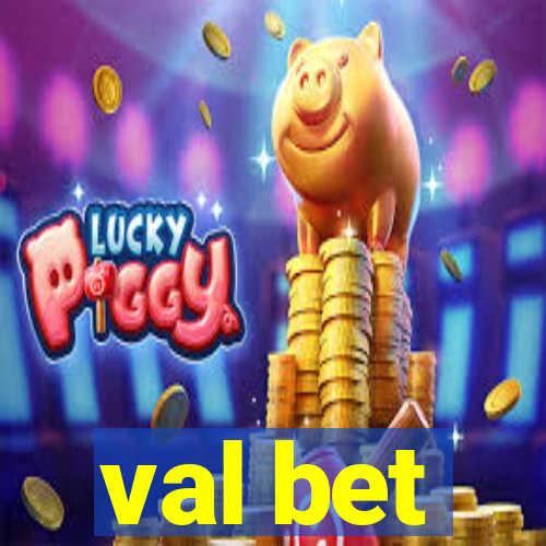 val bet